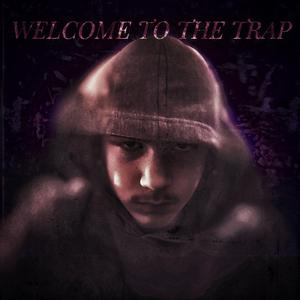 Welcome to the Trap
