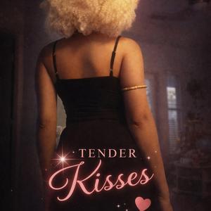 Tender Kisses