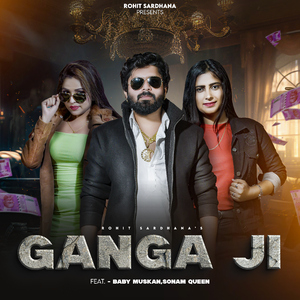 Ganga Ji (feat. Baby Muskan, Sonam Queen)
