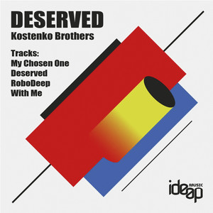 Deserved (Original Mix)