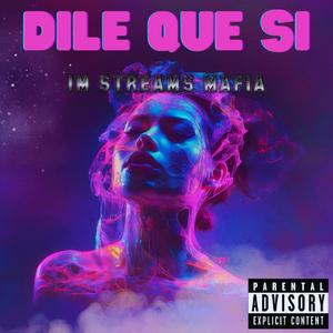 DILE QUE SI (TRAP ROMÁNTICO TYPE BEATS)