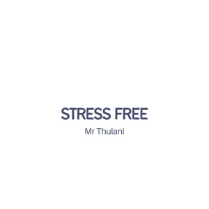 Stress Free