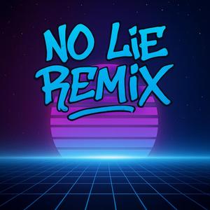 No Lie (REMIX)