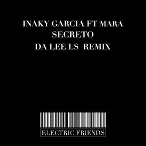 Secreto (feat. Mara) (Da Lee LS Remix)