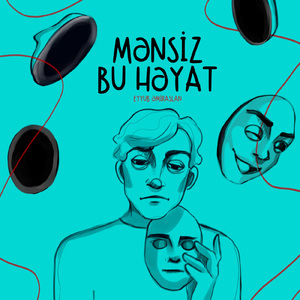Mənsiz Bu Həyat