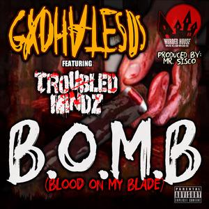 B.O.M.B. (Blood on my Blade)