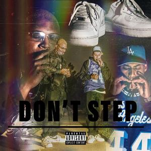 Don't Step (feat. OGTEE & Munchiez)