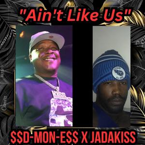 Ain't like us (feat. Jadakiss)