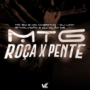Mtg Roça x Pente