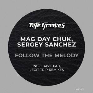 Follow The Melody (Legit Trip Remix)