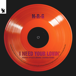 I Need Your Lovin' (Darren Styles X Dougal X Echoes Remix)