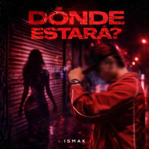 DÓNDE ESTARÁ?