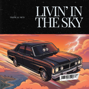 Livin' in the Sky