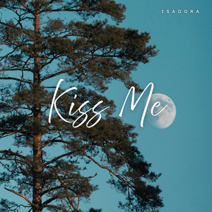 Kiss Me