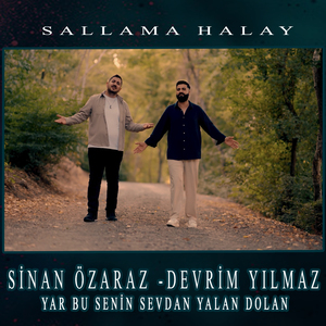 Yar Bu Senin Sevdan Yalan Dolan (Sallama Halay) (Sallama Halay)