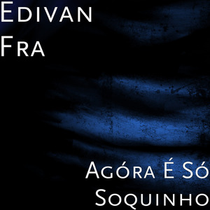 Agóra É Só Soquinho