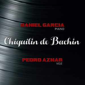 Chiquilín de Bachín (feat. Pedro Aznar)