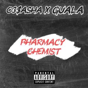 Pharmacy chemists (feat. Guala)