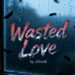 Wasted Love