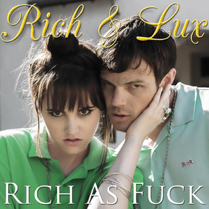 Rich as ****