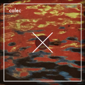 calec (feat. Kellii Scott)