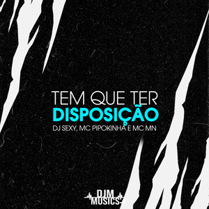 Tem Que Ter Disposição