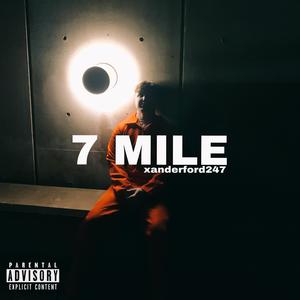 7 MILE