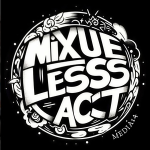 MIXUELESSS ACT