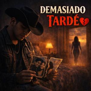 Demasiado Tarde