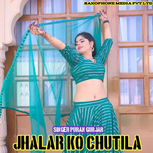 Jhalar ko Chutila