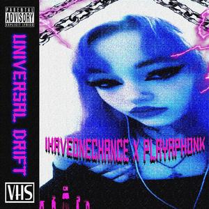 Universal Drift (feat. Playaphonk)