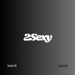 2Sexy