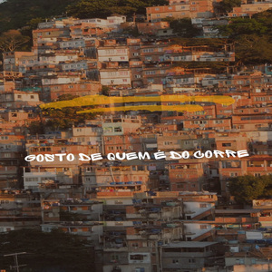 Gosto de quem é do corre