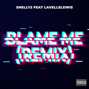 Blame Me (Remix)