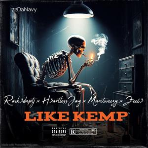 Like Kemp (feat. H3artlessjay, Marctweezy & Zee63)