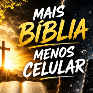 MAIS BÍBLIA MENOS CELULAR