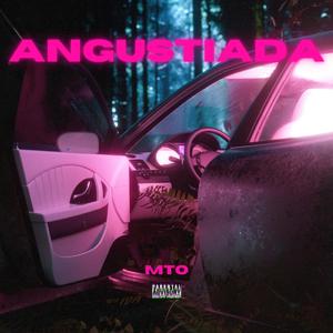 Angustiada