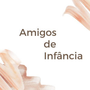 Amigos de Infância
