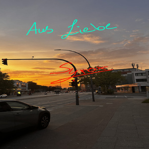 Aus Liebe