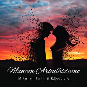 Manam Arindhidumo (feat. M.Farhath Farhin)