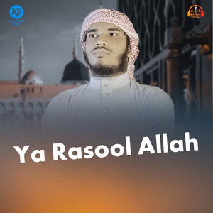 Ya Rasool Allah
