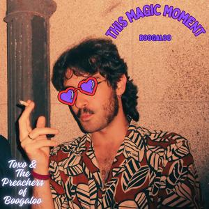 This Magic Moment (Boogaloo) (feat. The Preachers of Boogaloo)