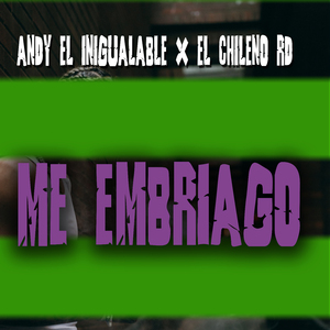 Me Embriago