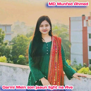 Garmi Mein Son Jaaun Light Na Ave