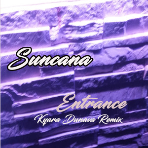 Entrance (Kyara Dunava Remix)