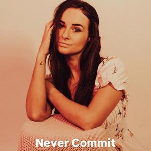 Never Commit