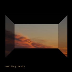 Watching The Sky (feat. Anna Phoebe)