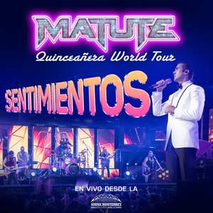 Sentimientos (No Se Murió El Amor / Detrás De Mi Ventana / Dormir Cansado / Quién Como Tú / Lo Que Un Día Fue No Será (Quinceañera World Tour En Vivo Desde La Arena Monterrey)