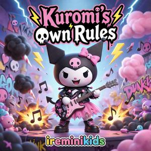 Kuromi’s Own Rules Song | Learning to Be Yourself