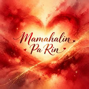 Mamahalin Pa Rin
